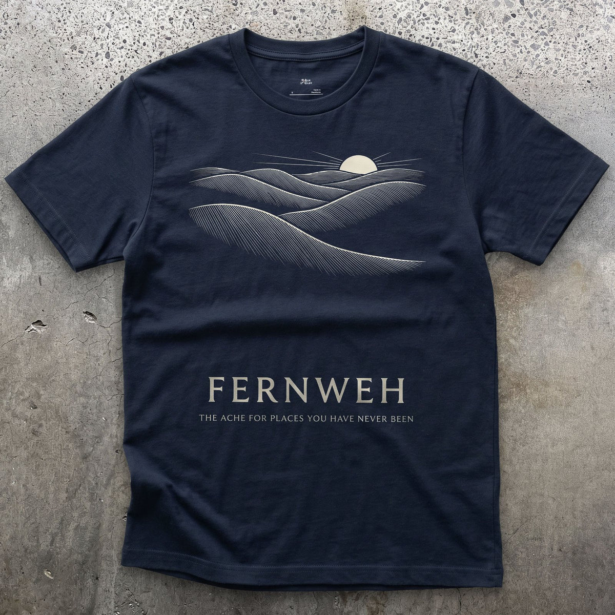 Fernweh, the Ache for Places You Have Never Been design on a Navy Gildan Softstyle t-shirt