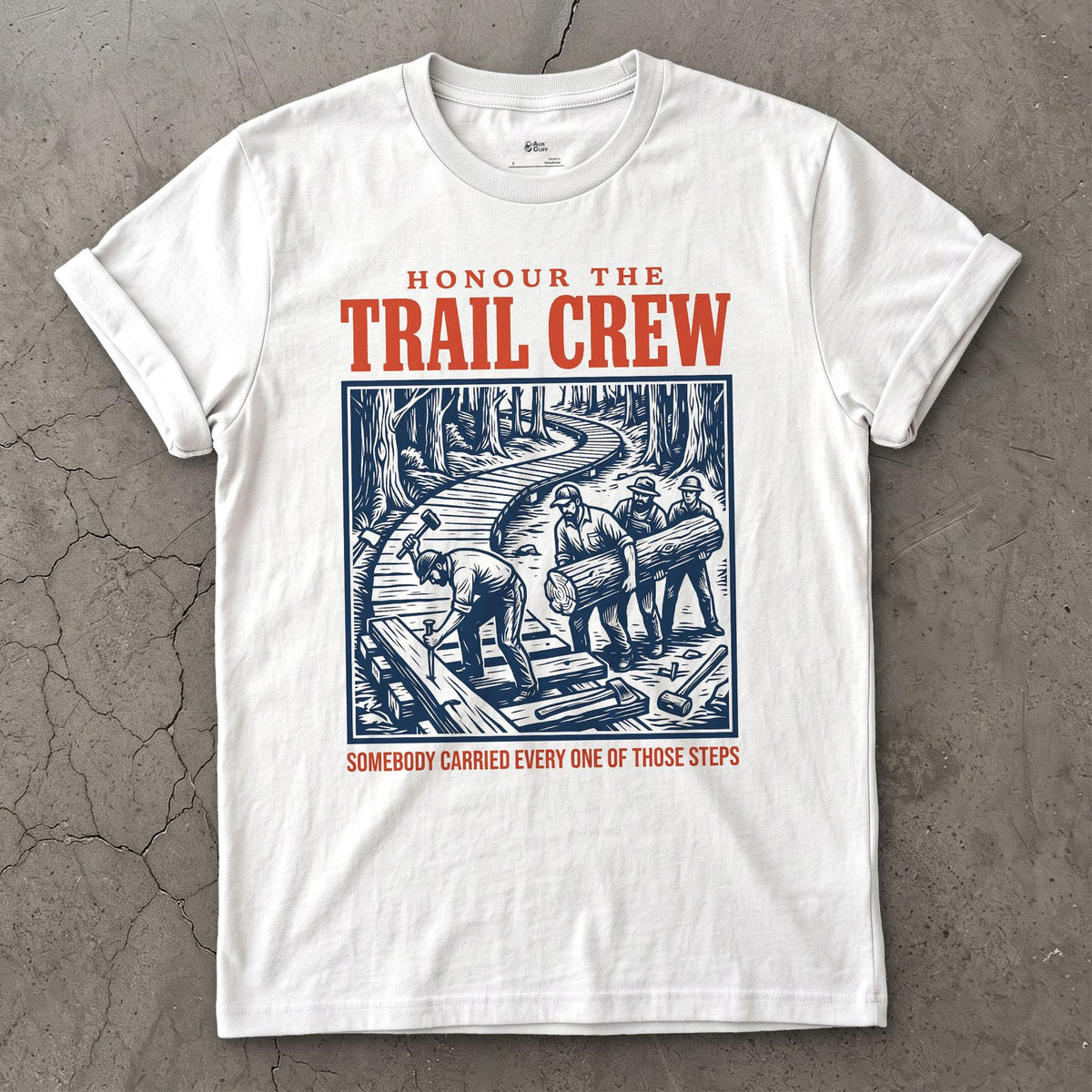 Honour the Trail Crew, Every Step Was Carried design on a White Gildan Softstyle t-shirt