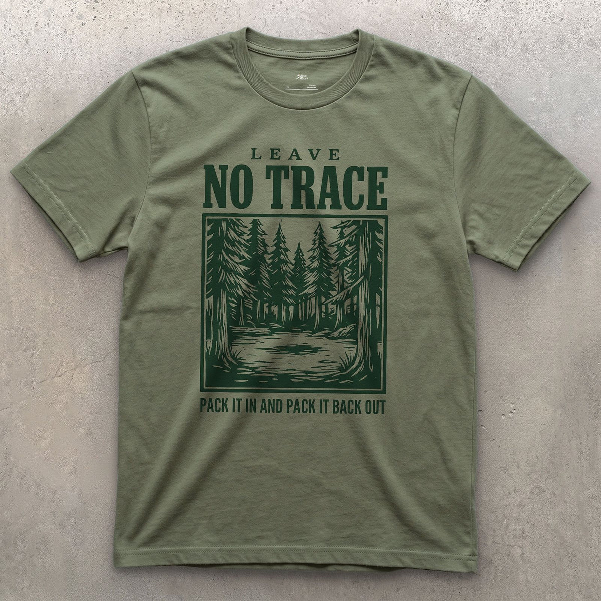 Leave No Trace, Pack It In and Pack It Out design on a Military Green Gildan Softstyle t-shirt