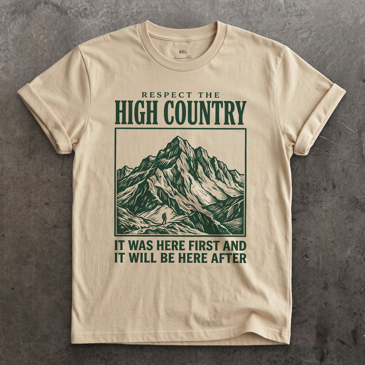 Respect the High Country, It Was Here First design on a Sand Gildan Softstyle t-shirt