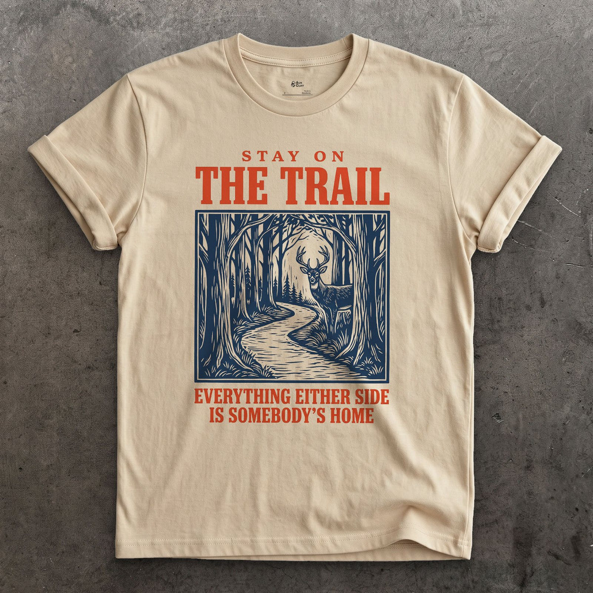 Stay on the Trail, Somebody's Home Either Side design on a Sand Gildan Softstyle t-shirt