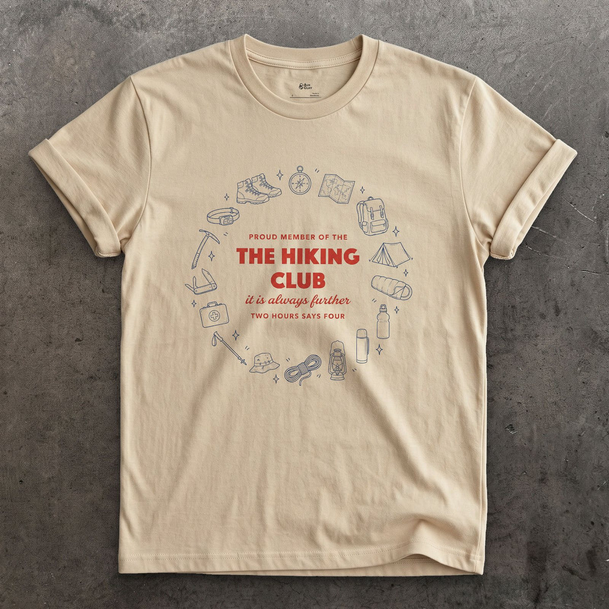 Proud Member of the Hiking Club, Two Hours Each Way design on a Sand Gildan Softstyle t-shirt