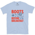 Boots Before Breakfast design on a Light Blue Gildan Softstyle t-shirt