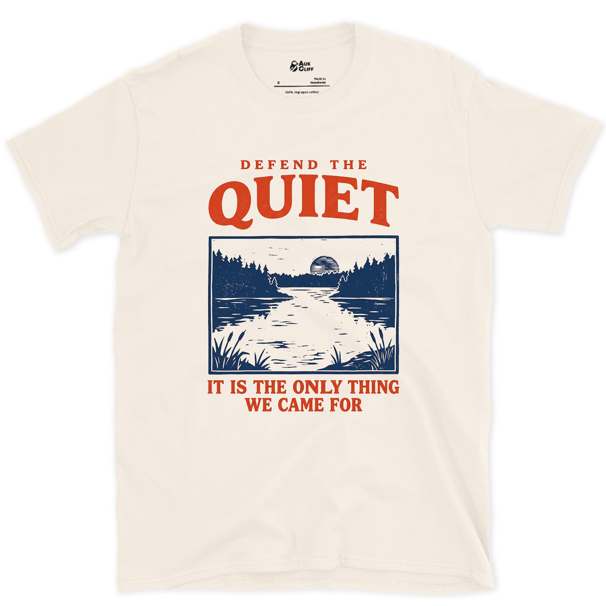 Defend the Quiet, the Only Thing We Came For design on a Natural Gildan Softstyle t-shirt