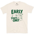 Early Starts Only, Compass Needle design on a Natural Gildan Softstyle t-shirt