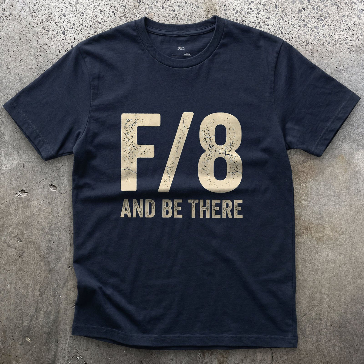 F/8 and Be There, a Photographer's Motto design on a Navy Gildan Softstyle t-shirt