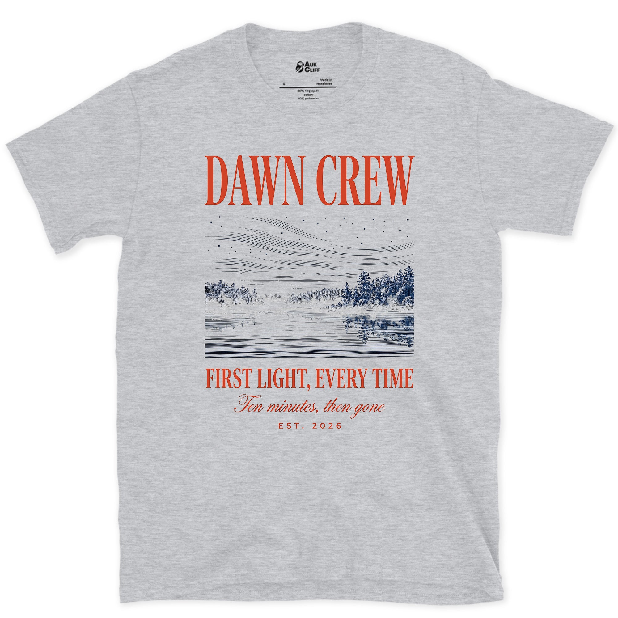 First Light Every Time, Ten Minutes Then Gone design on a Sport Grey Gildan Softstyle t-shirt