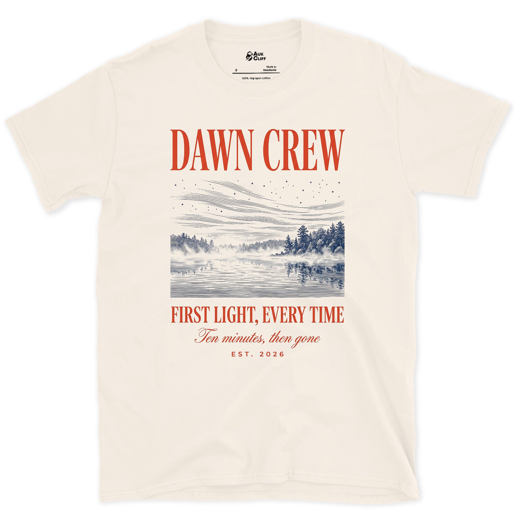 First Light Every Time, Ten Minutes Then Gone design on a Natural Gildan Softstyle t-shirt