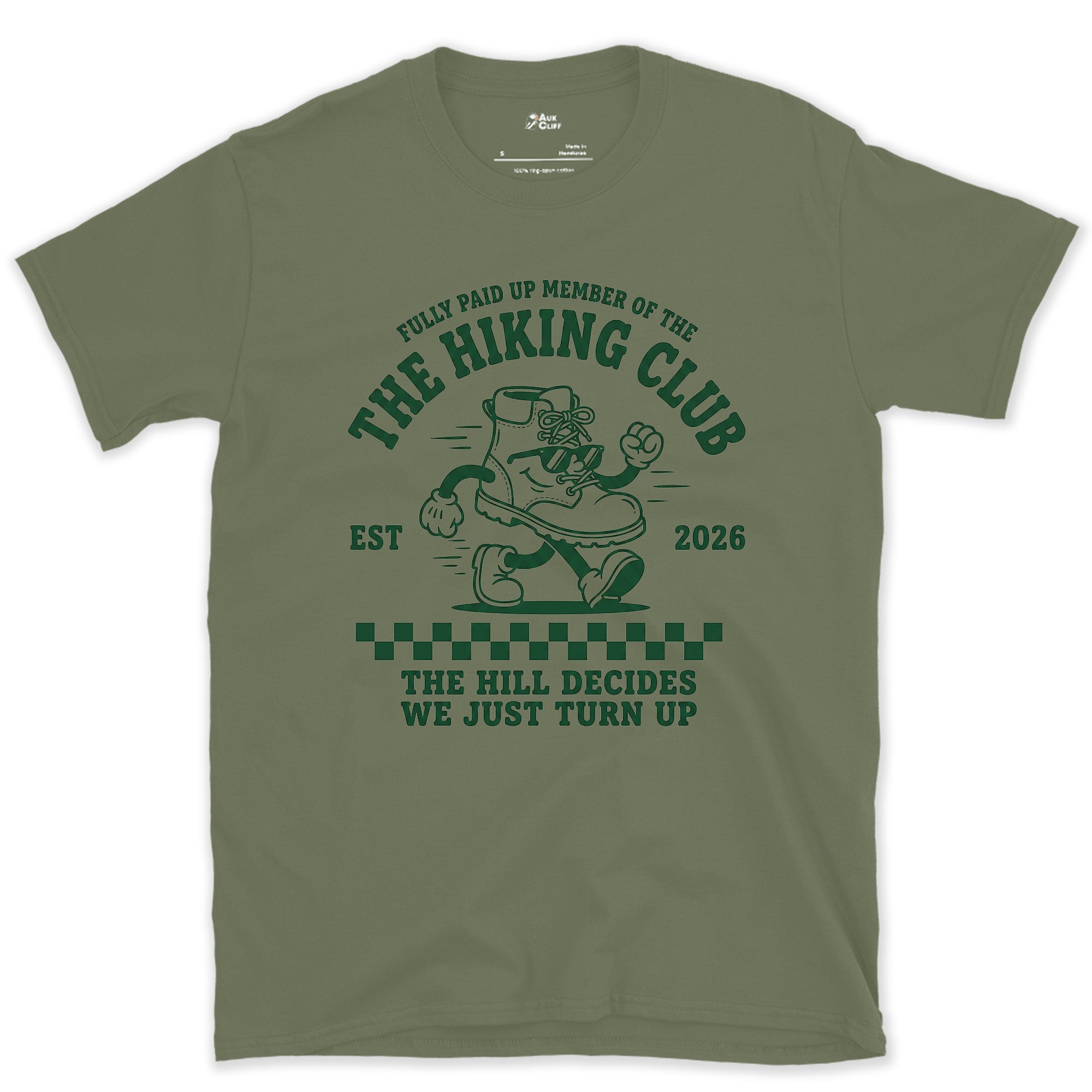 Fully Paid Up Member of the Hiking Club, Hill Decides design on a Military Green Gildan Softstyle t-shirt