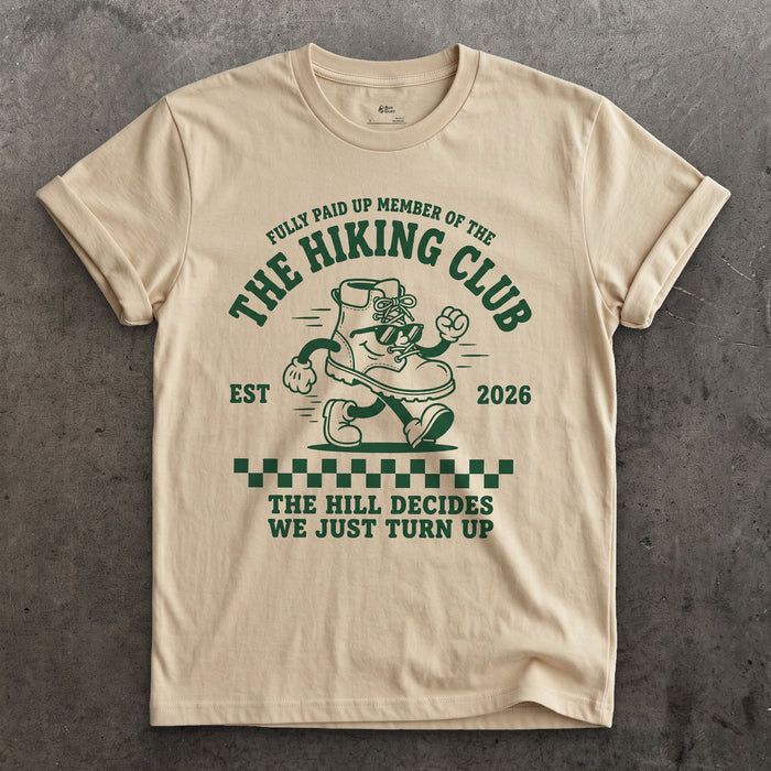 Fully Paid Up Member of the Hiking Club, Hill Decides design on a Sand Gildan Softstyle t-shirt