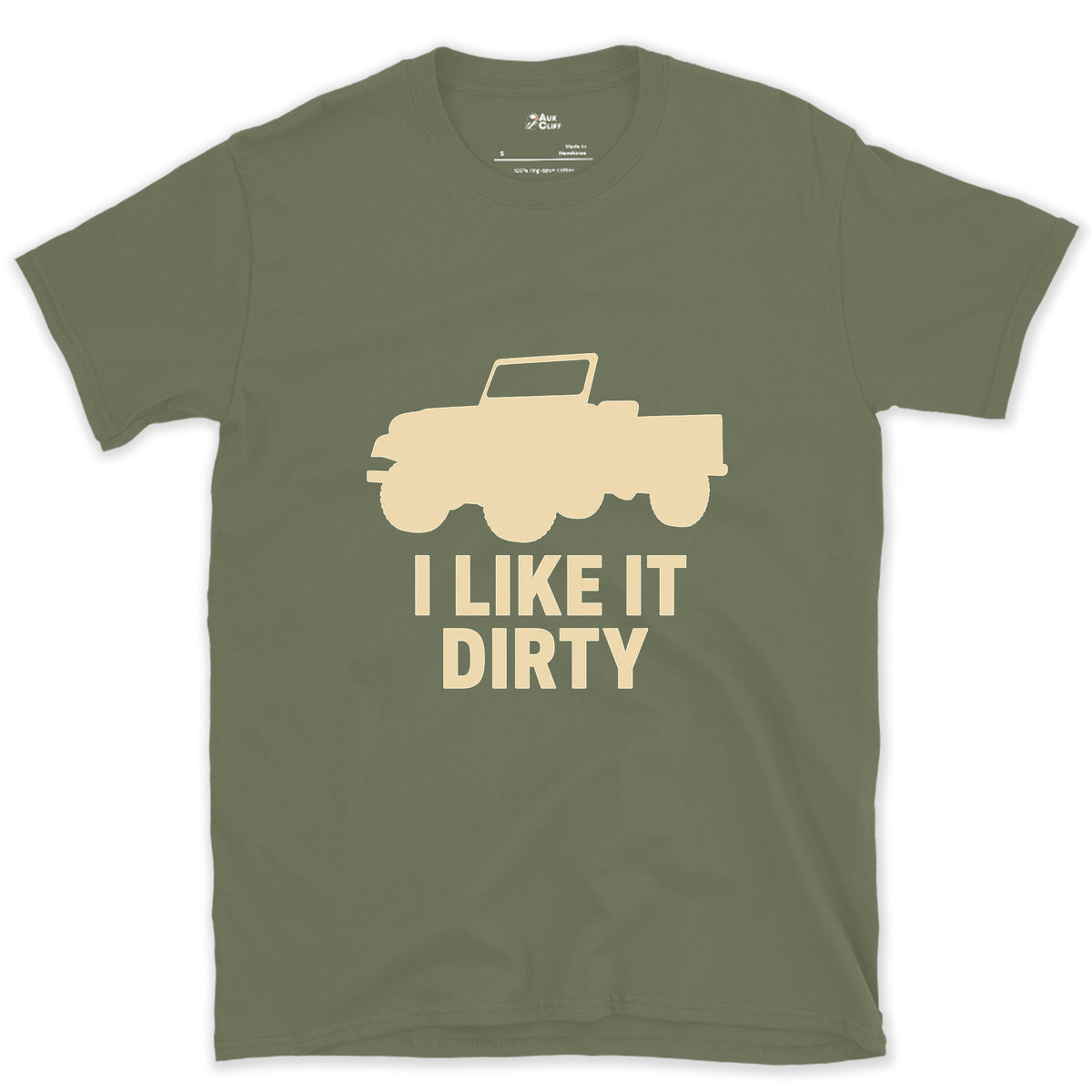 I Like It Dirty, Open Top Jeep design on a Military Green Gildan Softstyle t-shirt