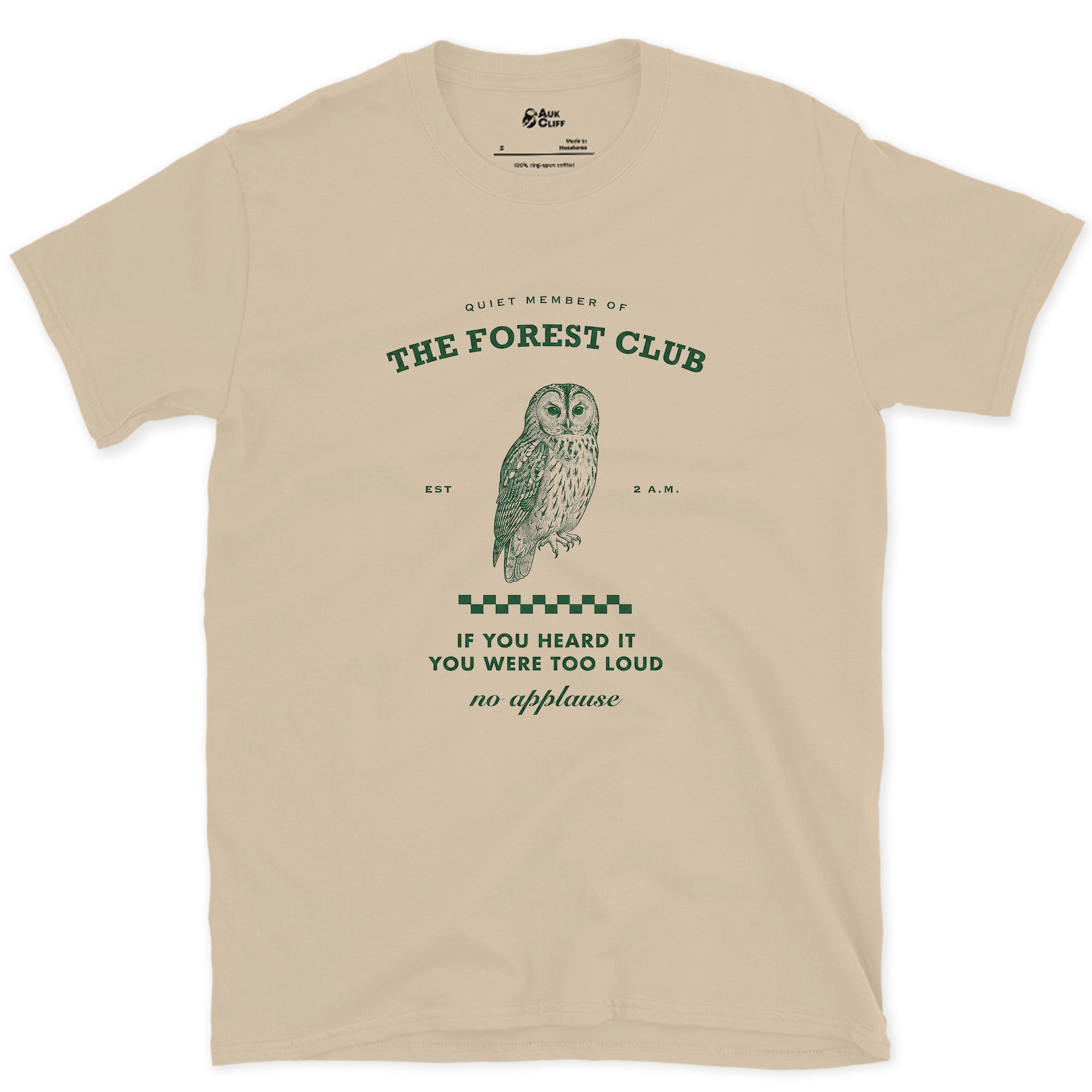 Quiet Member of the Forest Club, No Applause design on a Sand Gildan Softstyle t-shirt