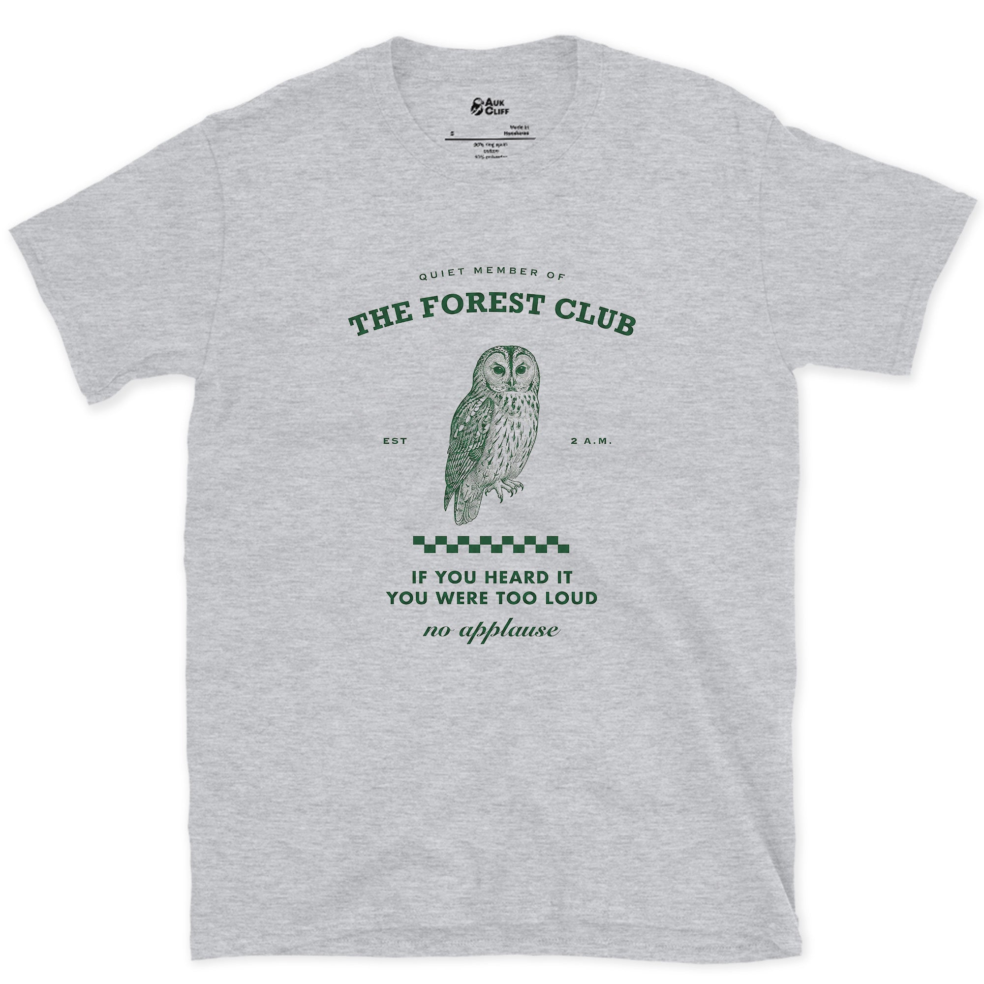 Quiet Member of the Forest Club, No Applause design on a Sport Grey Gildan Softstyle t-shirt