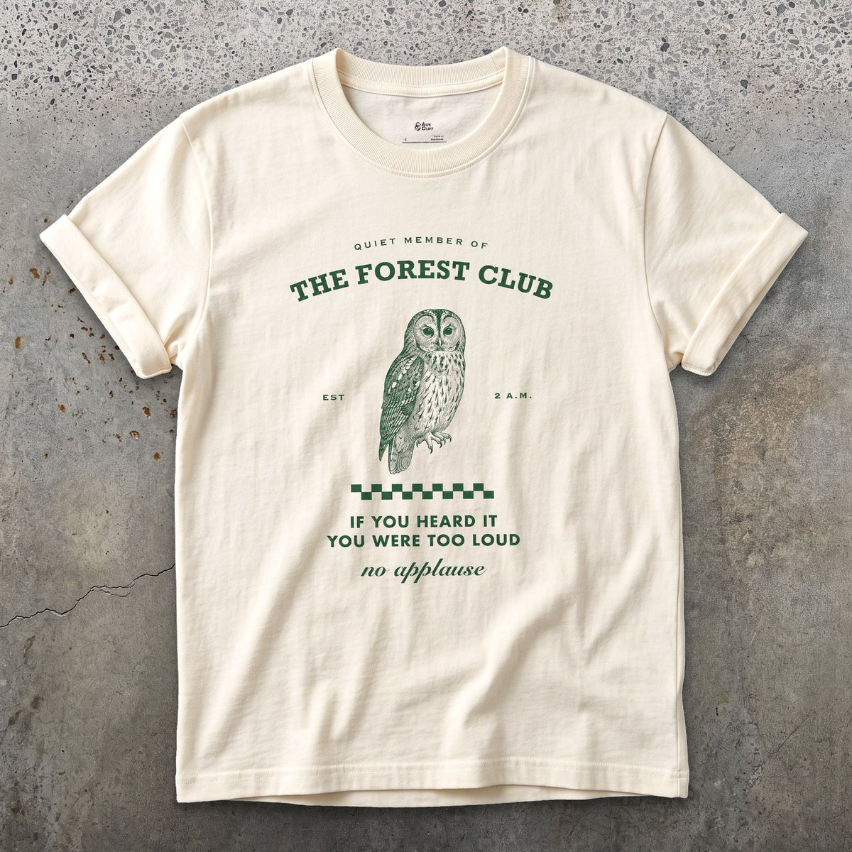 Quiet Member of the Forest Club, No Applause design on a Natural Gildan Softstyle t-shirt