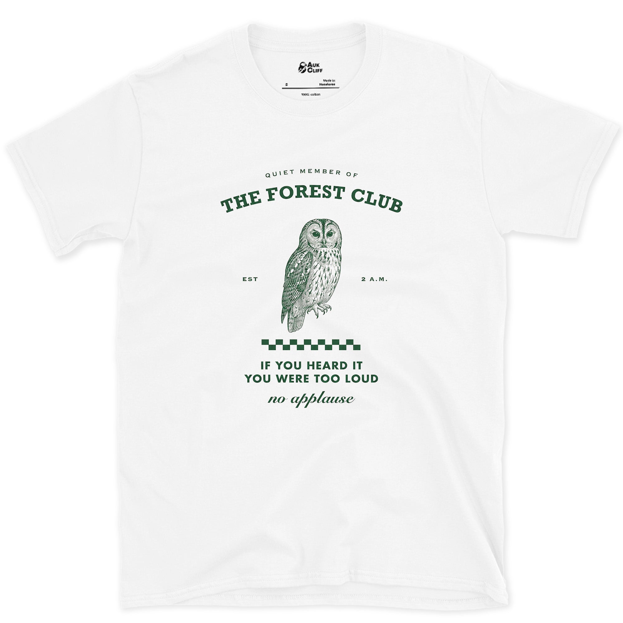Quiet Member of the Forest Club, No Applause design on a White Gildan Softstyle t-shirt