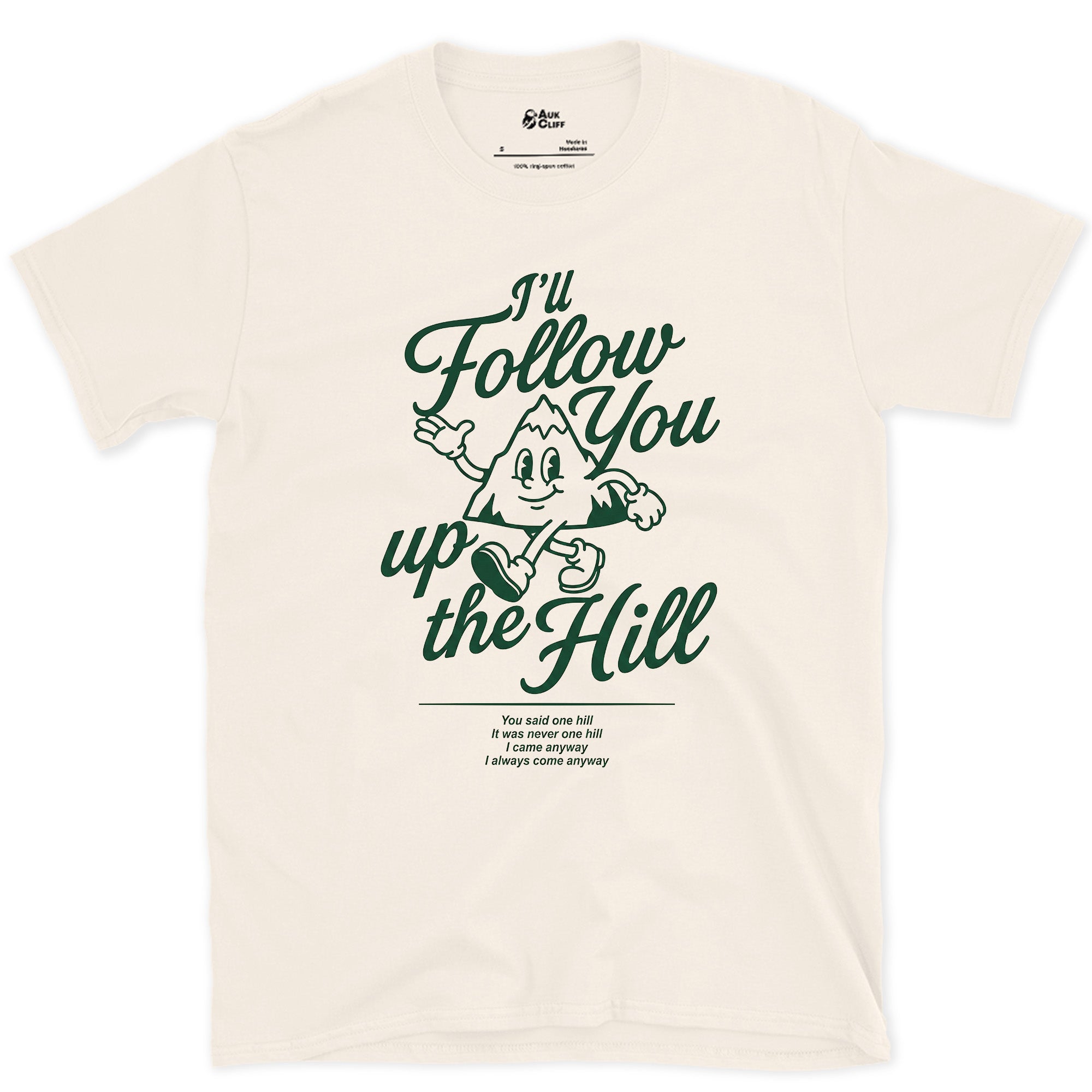 I'll Follow You Up the Mountain design on a Natural Gildan Softstyle t-shirt