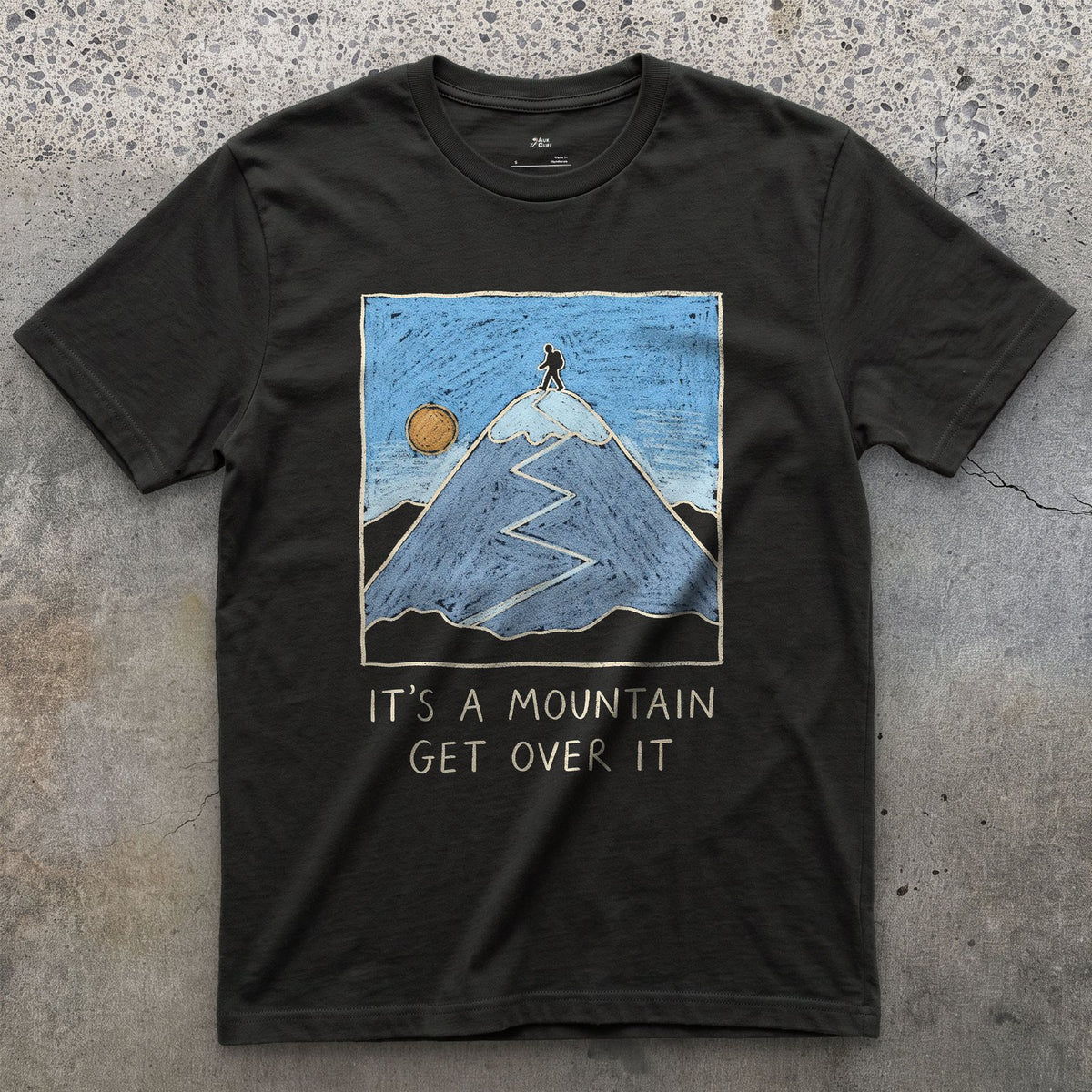 It's a Mountain, Get Over It design on a Black Gildan Softstyle t-shirt