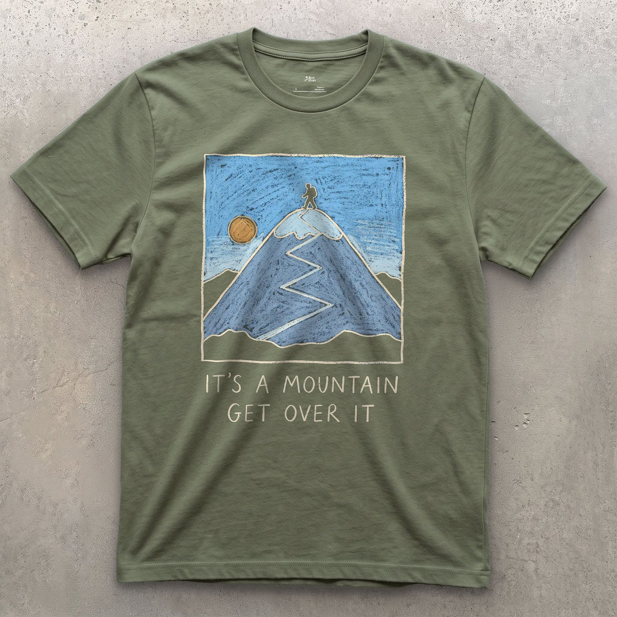 It's a Mountain, Get Over It design on a Military Green Gildan Softstyle t-shirt