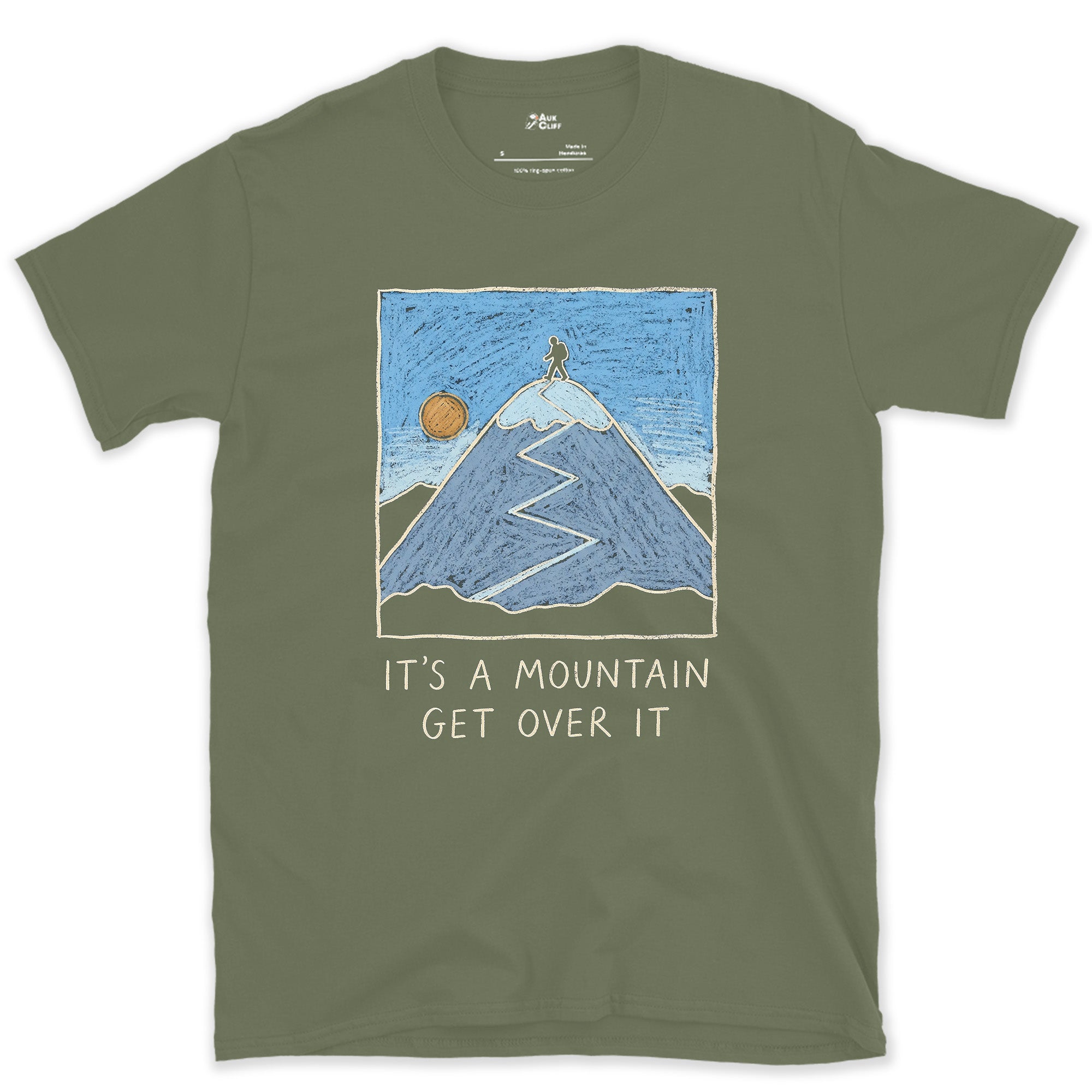 It's a Mountain, Get Over It design on a Military Green Gildan Softstyle t-shirt