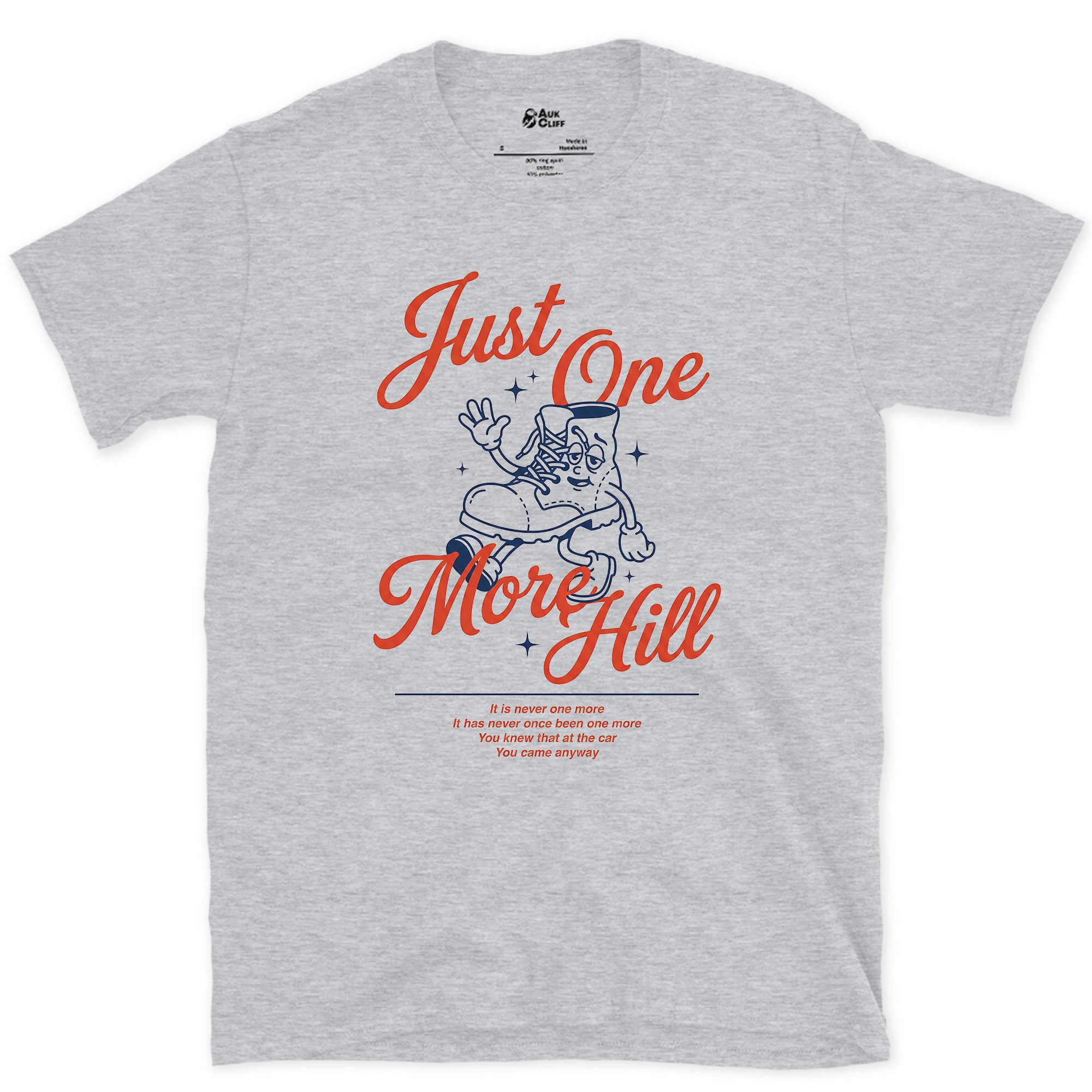 Just One More Hill, Determined Boot design on a Sport Grey Gildan Softstyle t-shirt