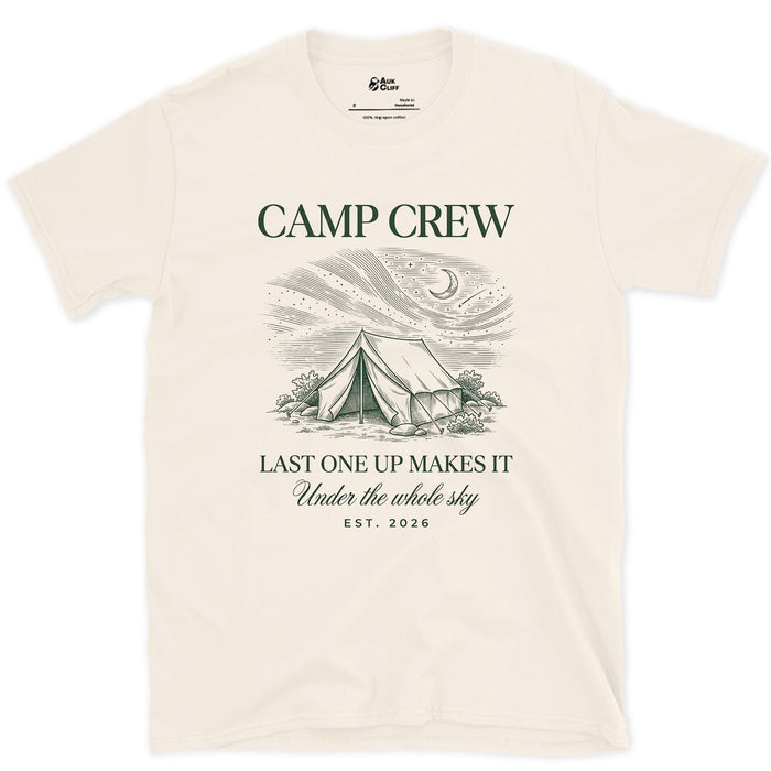 Last One Up Makes It, Camp Crew design on a Natural Gildan Softstyle t-shirt