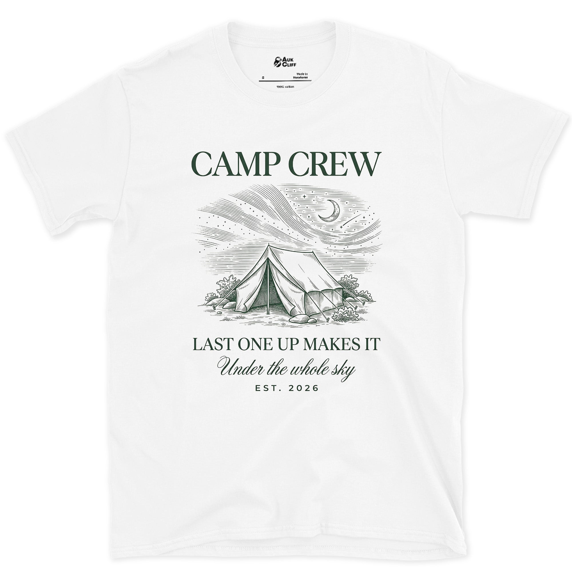 Last One Up Makes It, Camp Crew design on a White Gildan Softstyle t-shirt