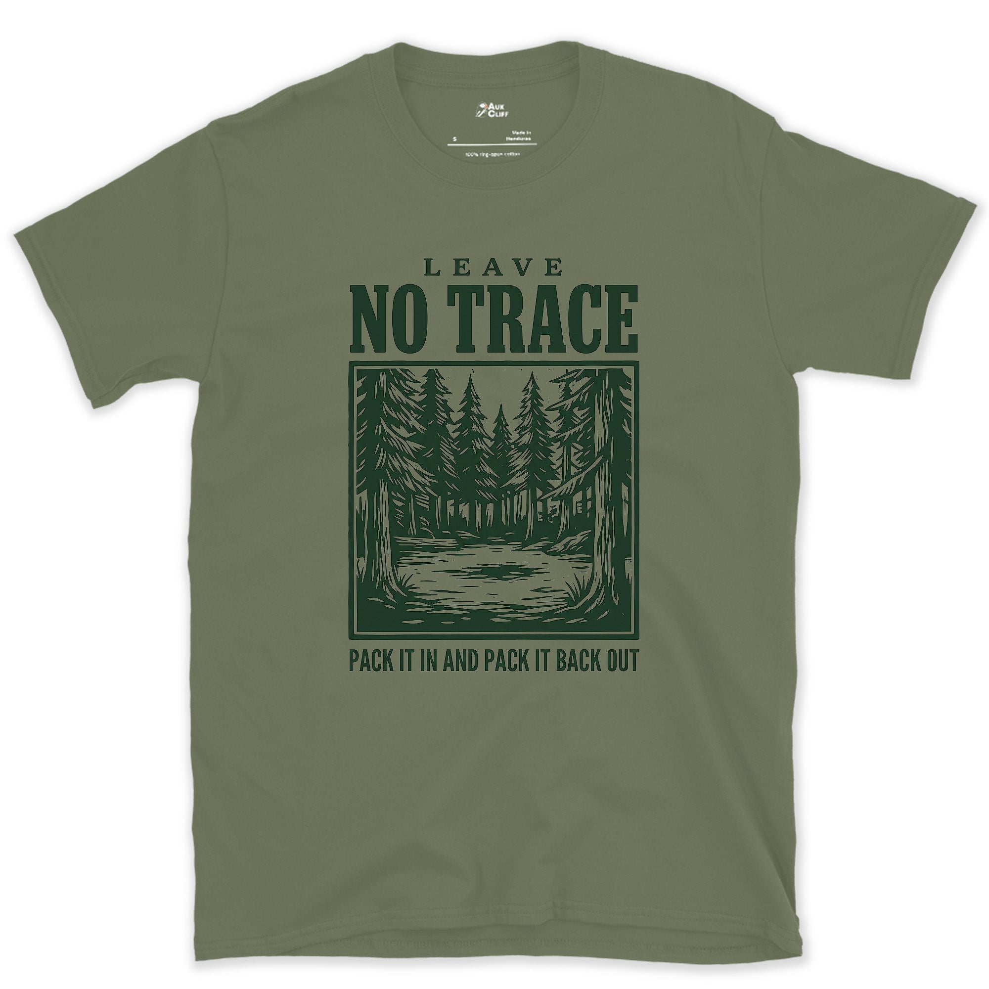 Leave No Trace, Pack It In and Pack It Out design on a Military Green Gildan Softstyle t-shirt