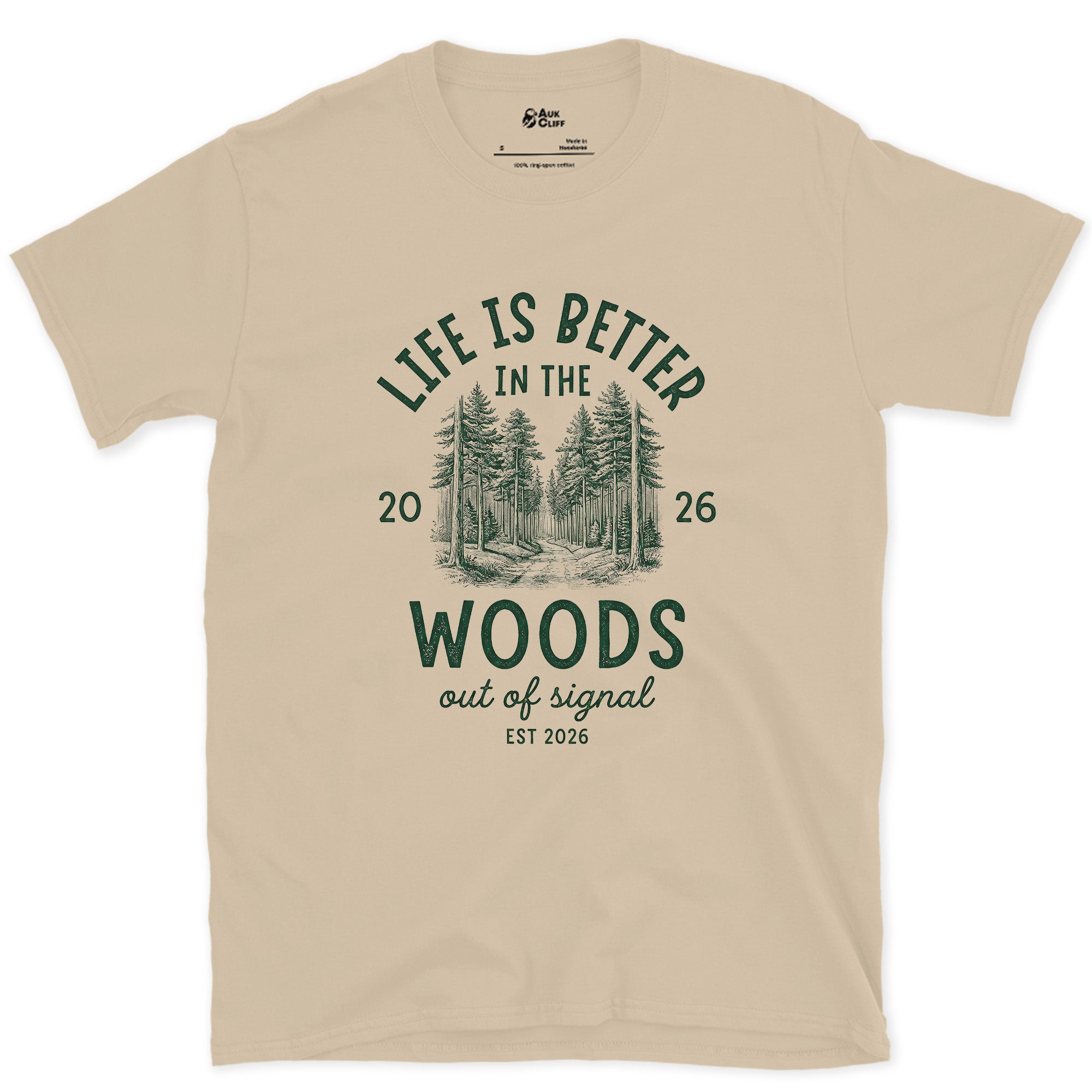 Life Is Better in the Woods, Out of Signal design on a Sand Gildan Softstyle t-shirt