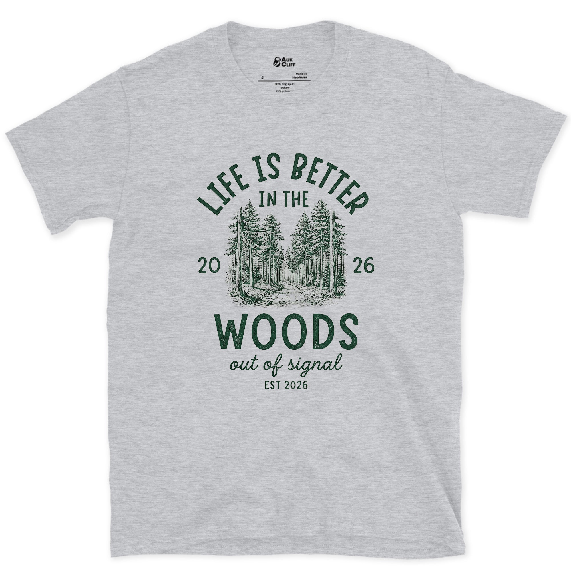 Life Is Better in the Woods, Out of Signal design on a Sport Grey Gildan Softstyle t-shirt