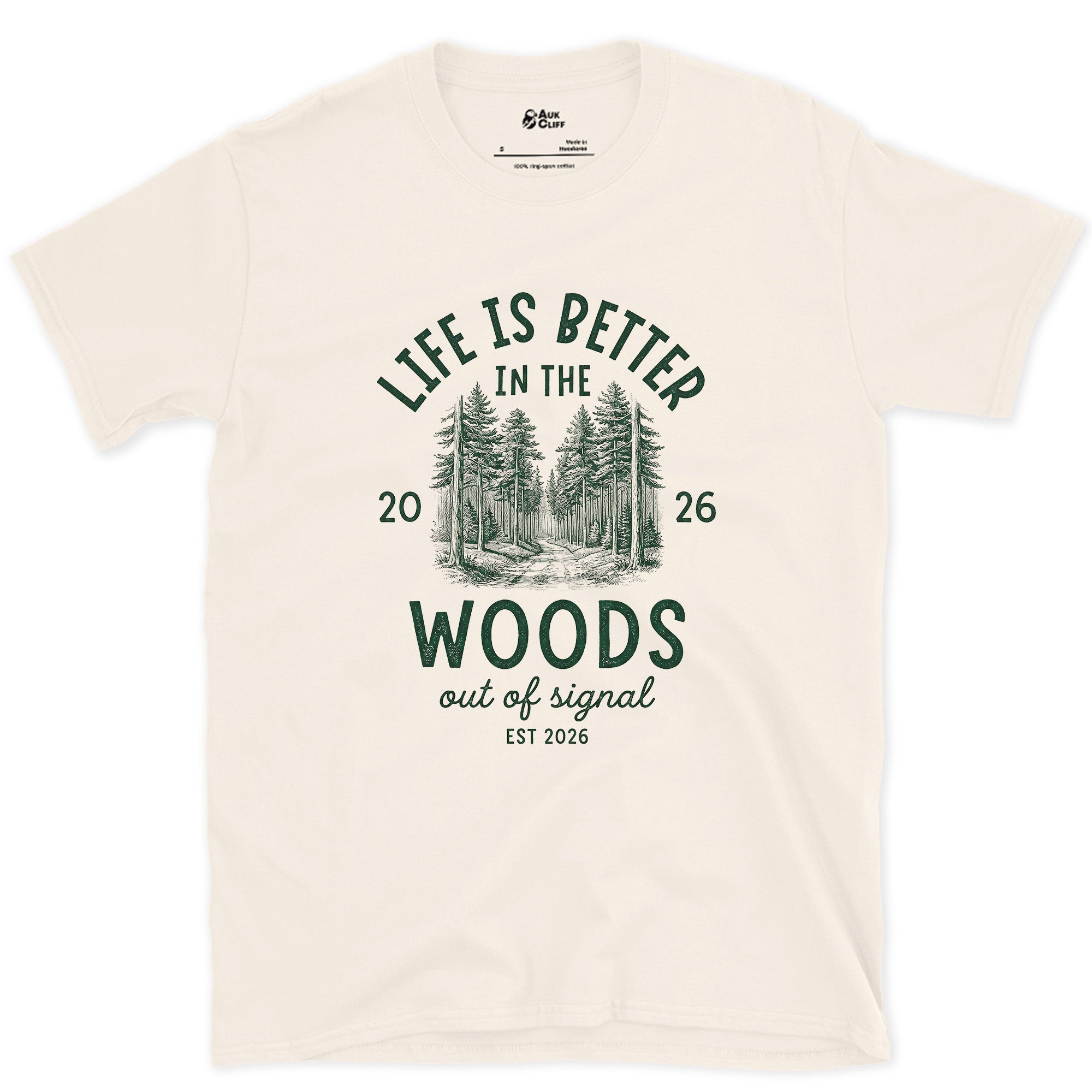 Life Is Better in the Woods, Out of Signal design on a Natural Gildan Softstyle t-shirt