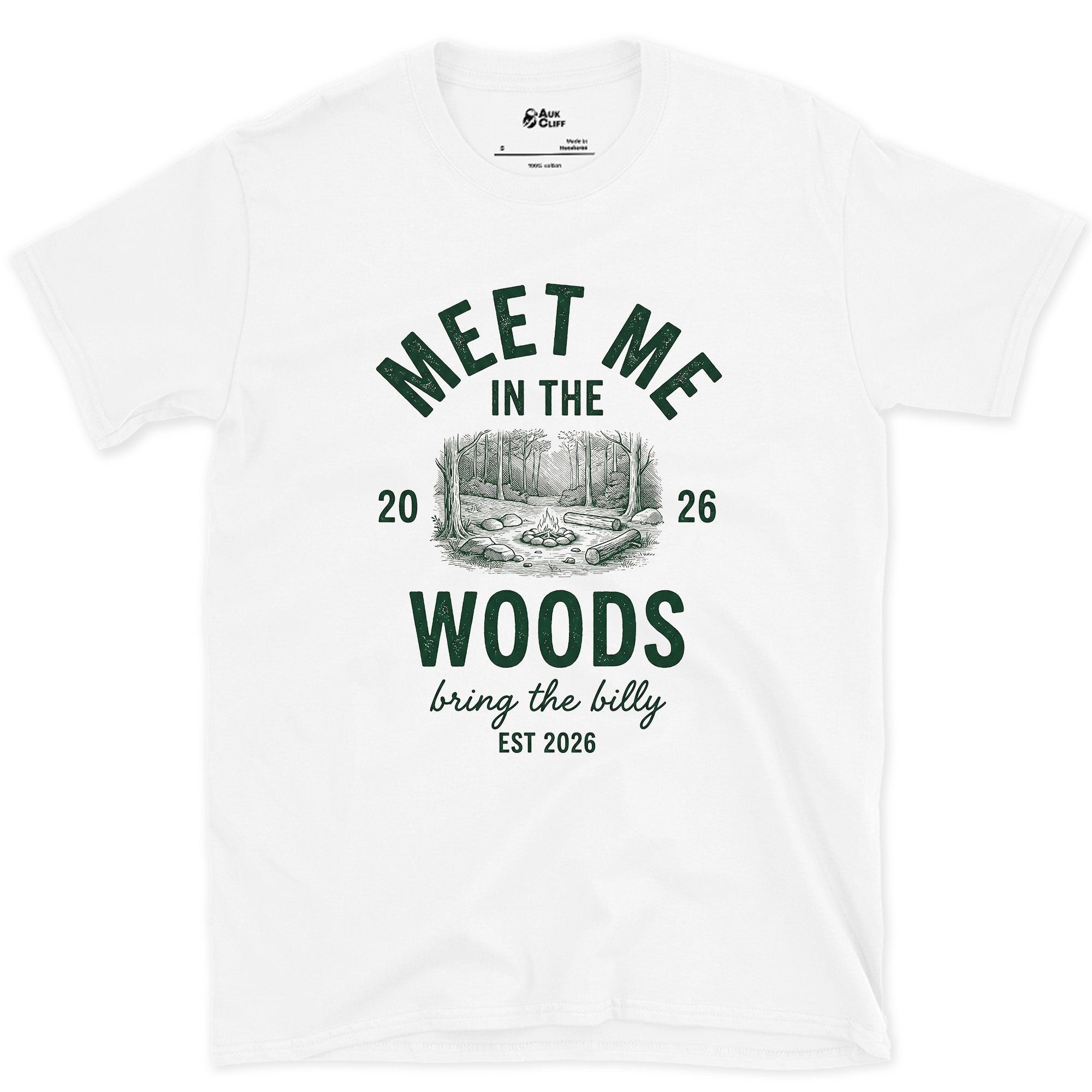 Meet Me in the Woods, Bring the Billy design on a White Gildan Softstyle t-shirt