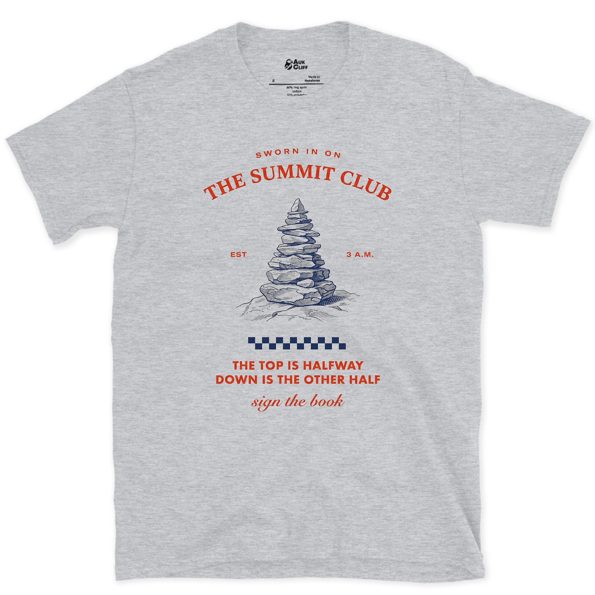 The Summit Is Halfway, Down Is the Other Half design on a Sport Grey Gildan Softstyle t-shirt