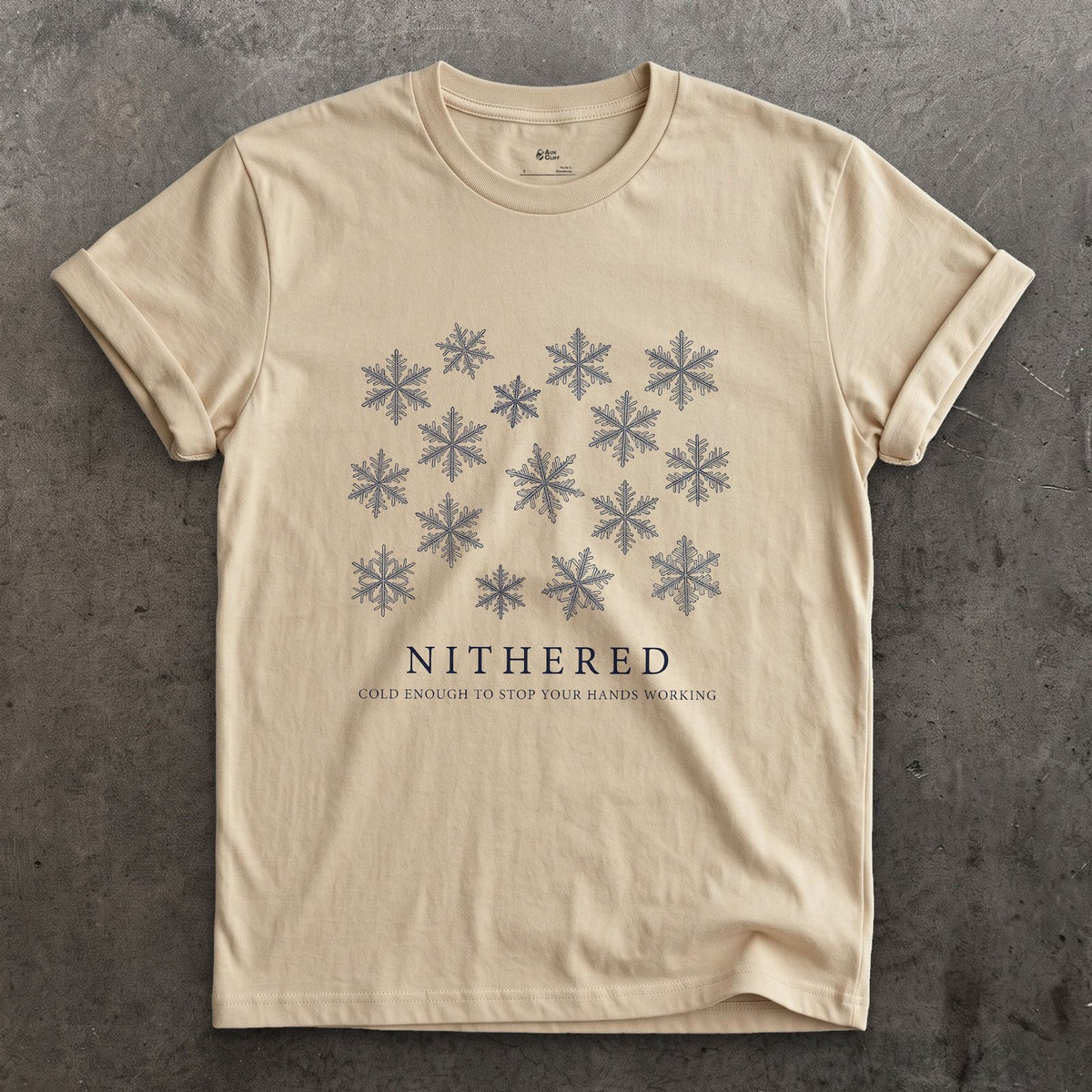 Nithered, Cold Enough to Stop Your Hands Working design on a Sand Gildan Softstyle t-shirt