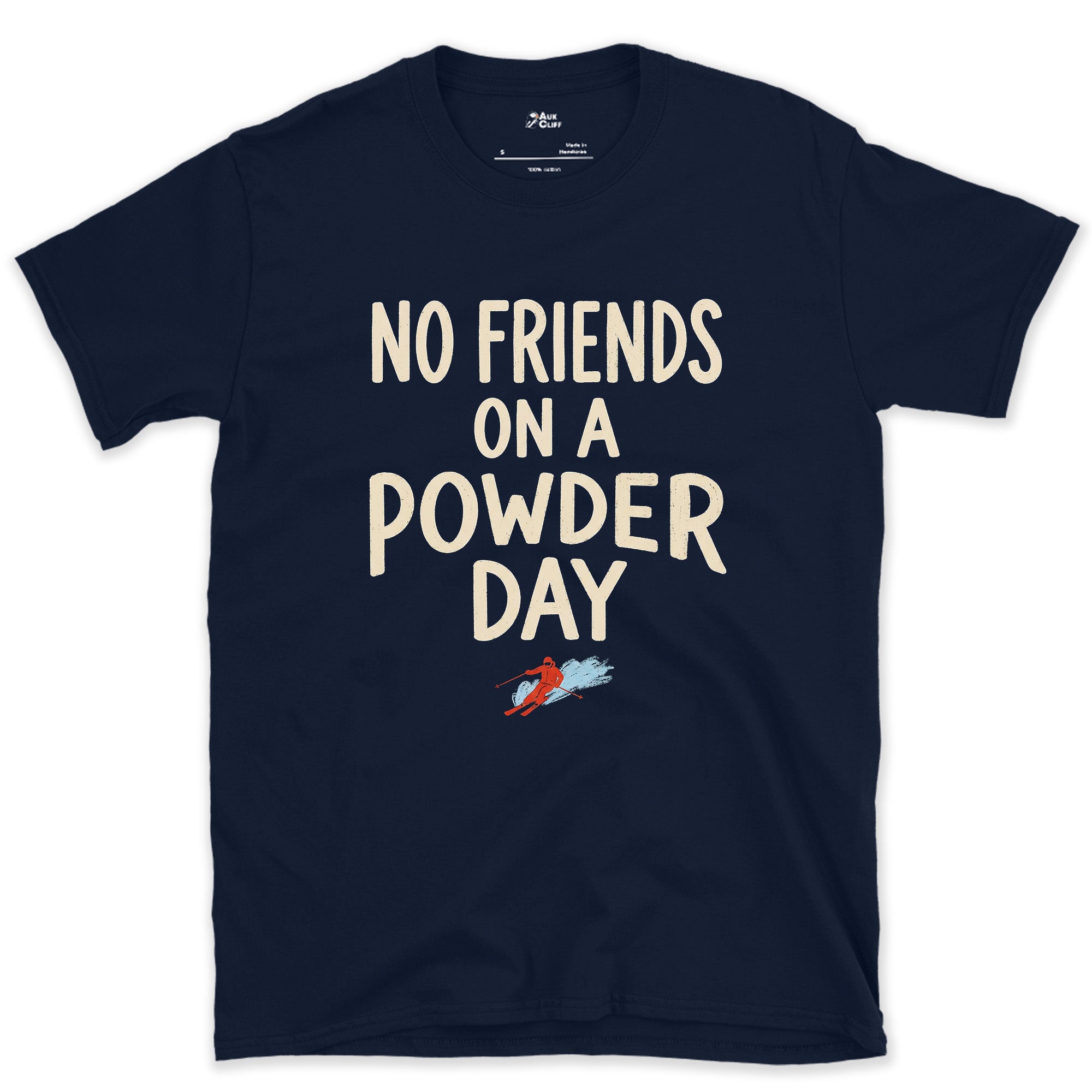 No Friends on a Powder Day, Solo Skier design on a Navy Gildan Softstyle t-shirt