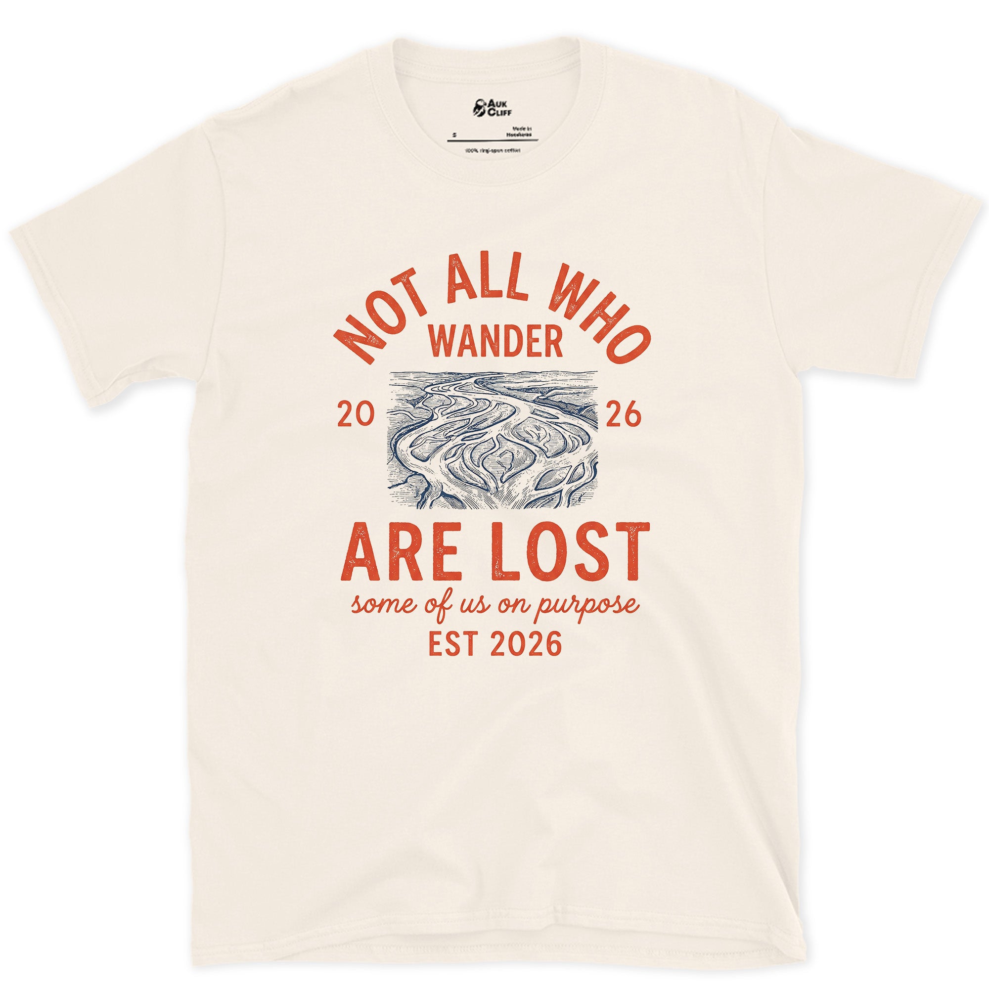 Not All Who Wander Are Lost, Some of Us on Purpose design on a Natural Gildan Softstyle t-shirt