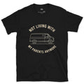 Not Living With My Parents Anymore, Van design on a Black Gildan Softstyle t-shirt