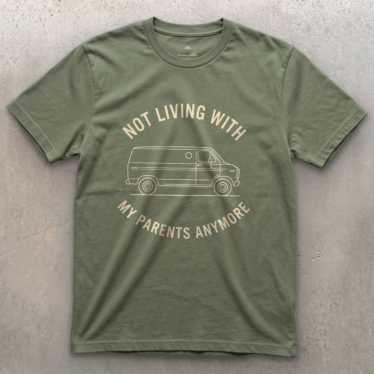 Not Living With My Parents Anymore, Van design on a Military Green Gildan Softstyle t-shirt