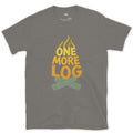 One More Log for the Camp Fire design on a Charcoal Gildan Softstyle t-shirt