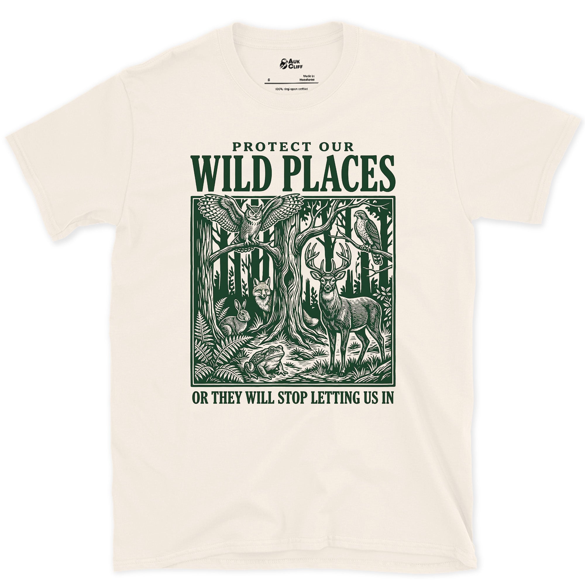 Protect Our Wild Places, or They Stop Letting Us In design on a Natural Gildan Softstyle t-shirt