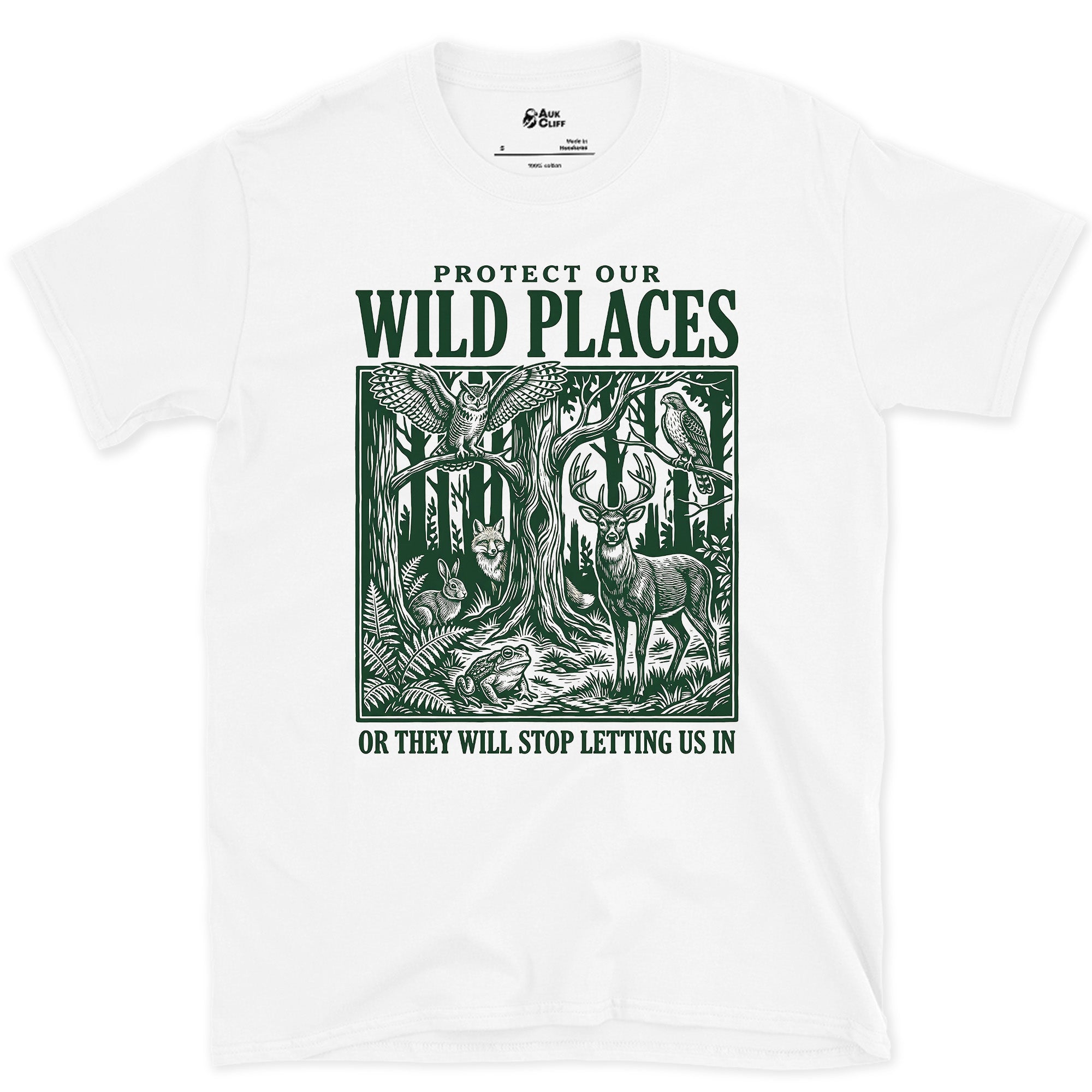 Protect Our Wild Places, or They Stop Letting Us In design on a White Gildan Softstyle t-shirt