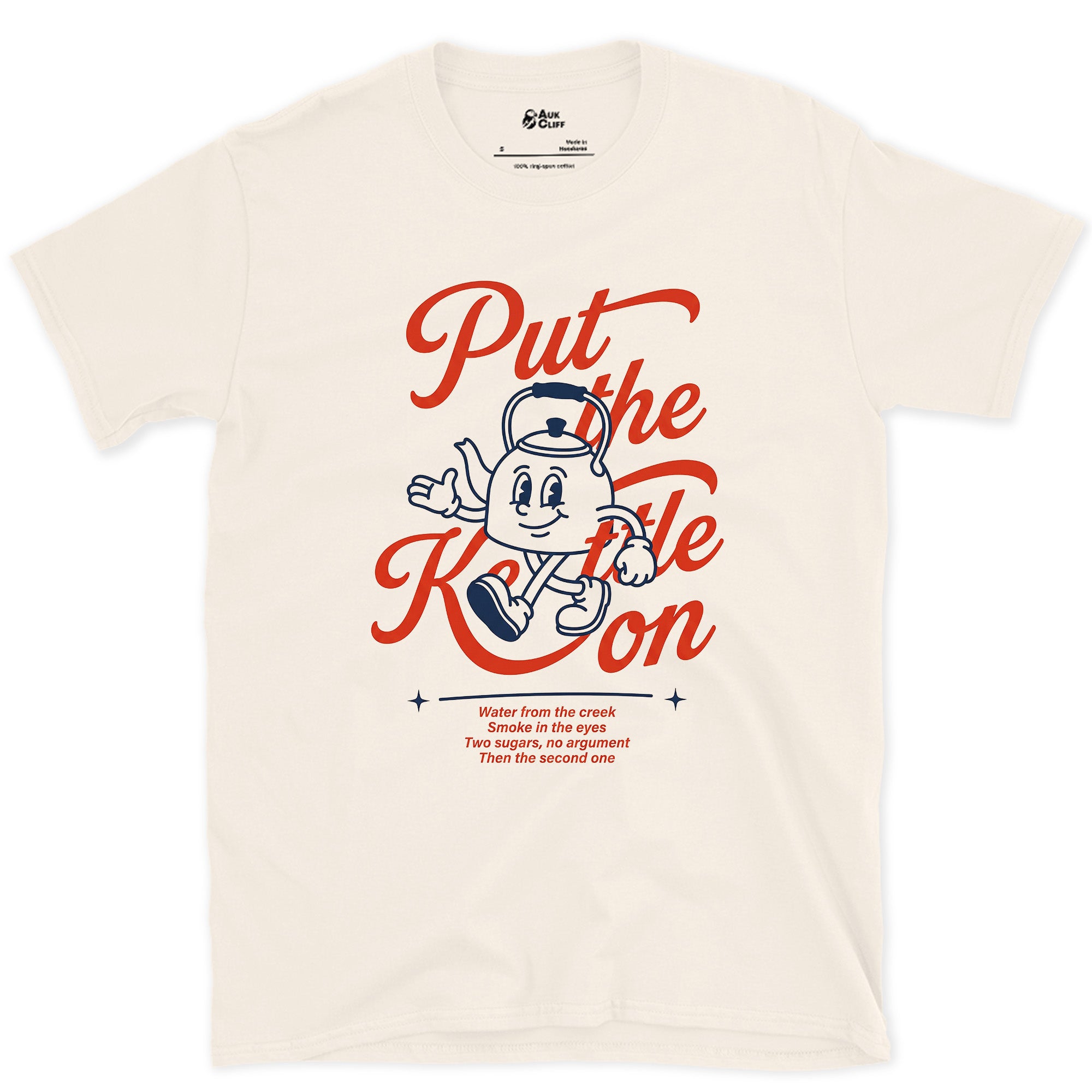 Put the Kettle On, First Order Given design on a Natural Gildan Softstyle t-shirt