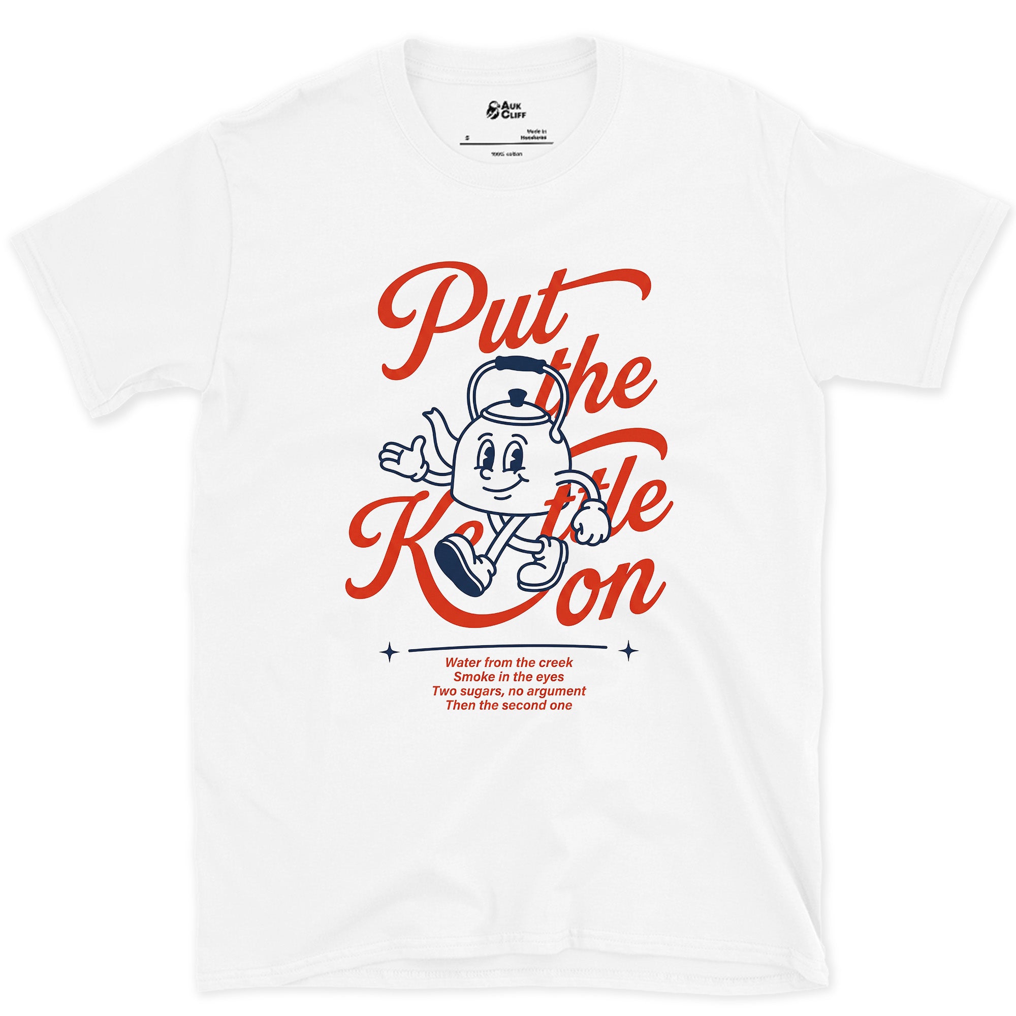 Put the Kettle On, First Order Given design on a White Gildan Softstyle t-shirt