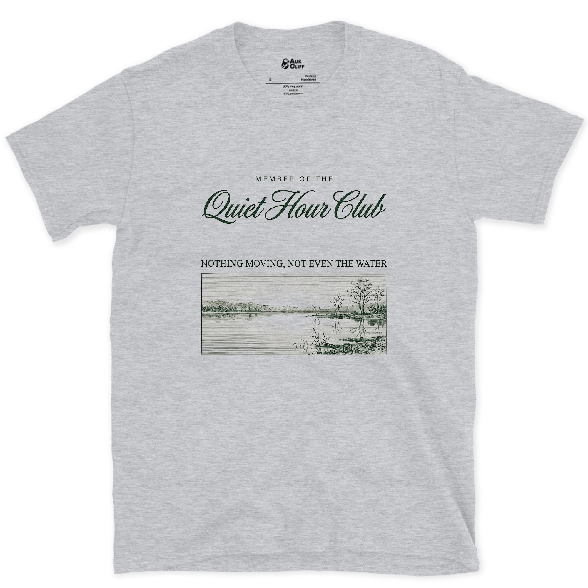 Nothing Moving, Not Even the Water, Quiet Hour Club design on a Sport Grey Gildan Softstyle t-shirt