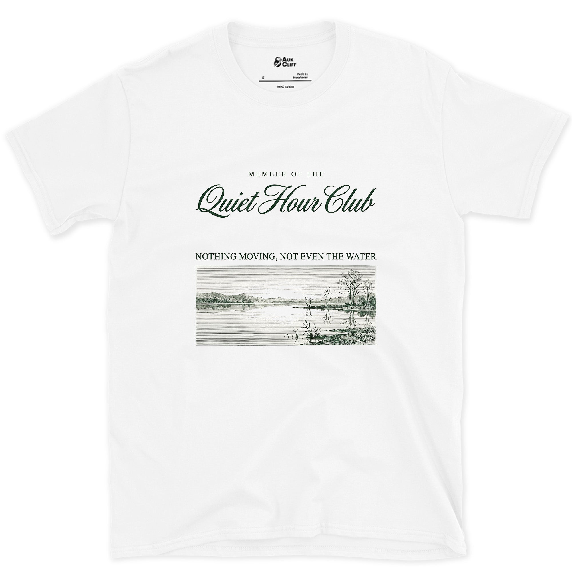 Nothing Moving, Not Even the Water, Quiet Hour Club design on a White Gildan Softstyle t-shirt