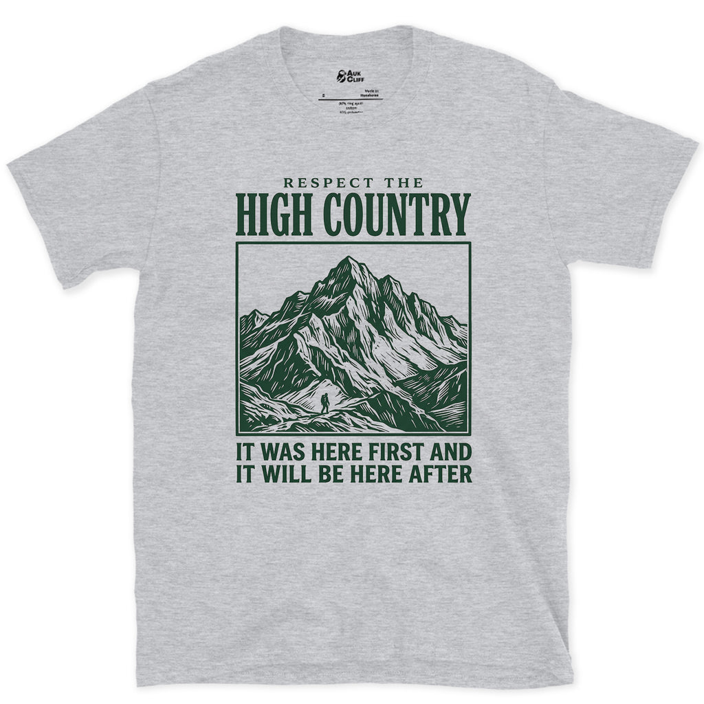 Respect the High Country, It Was Here First design on a Sport Grey Gildan Softstyle t-shirt
