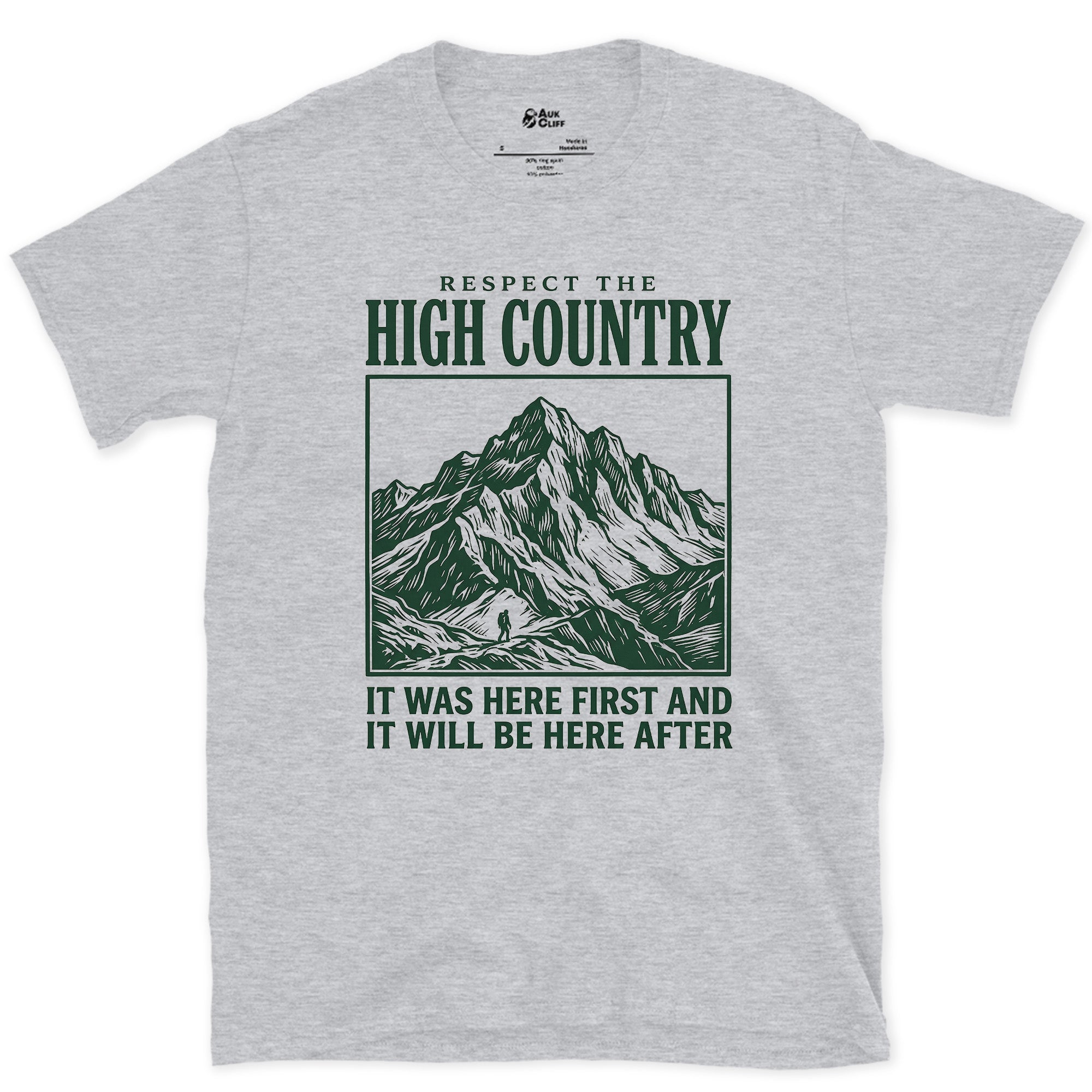 Respect the High Country, It Was Here First design on a Sport Grey Gildan Softstyle t-shirt