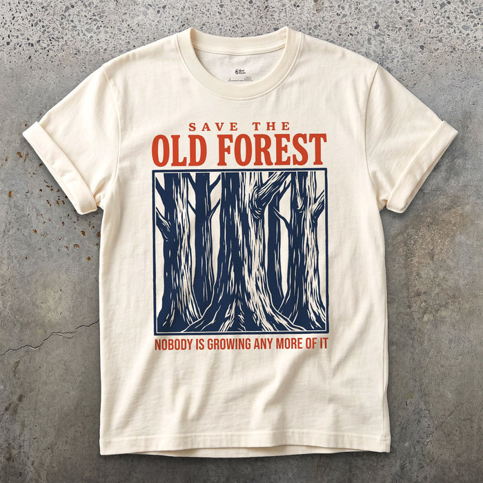 Save the Old Forest, Nobody's Growing More design on a Natural Gildan Softstyle t-shirt