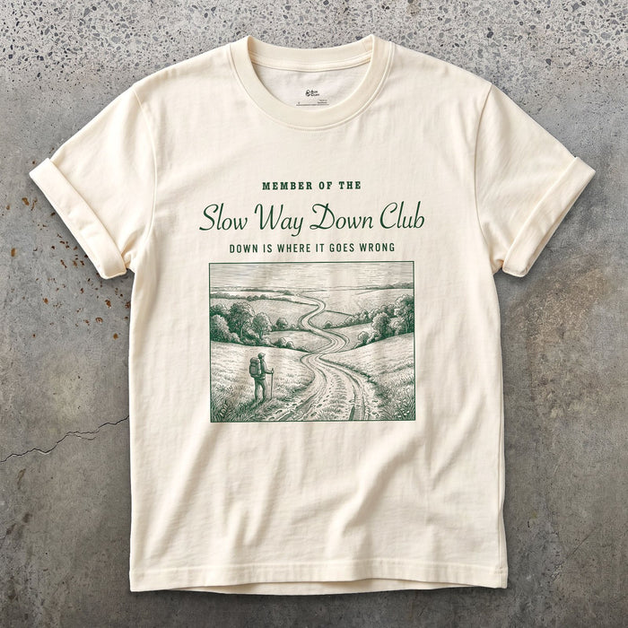 Down the Trail Is Where It Goes Wrong, Slow Way Down Club design on a Natural Gildan Softstyle t-shirt