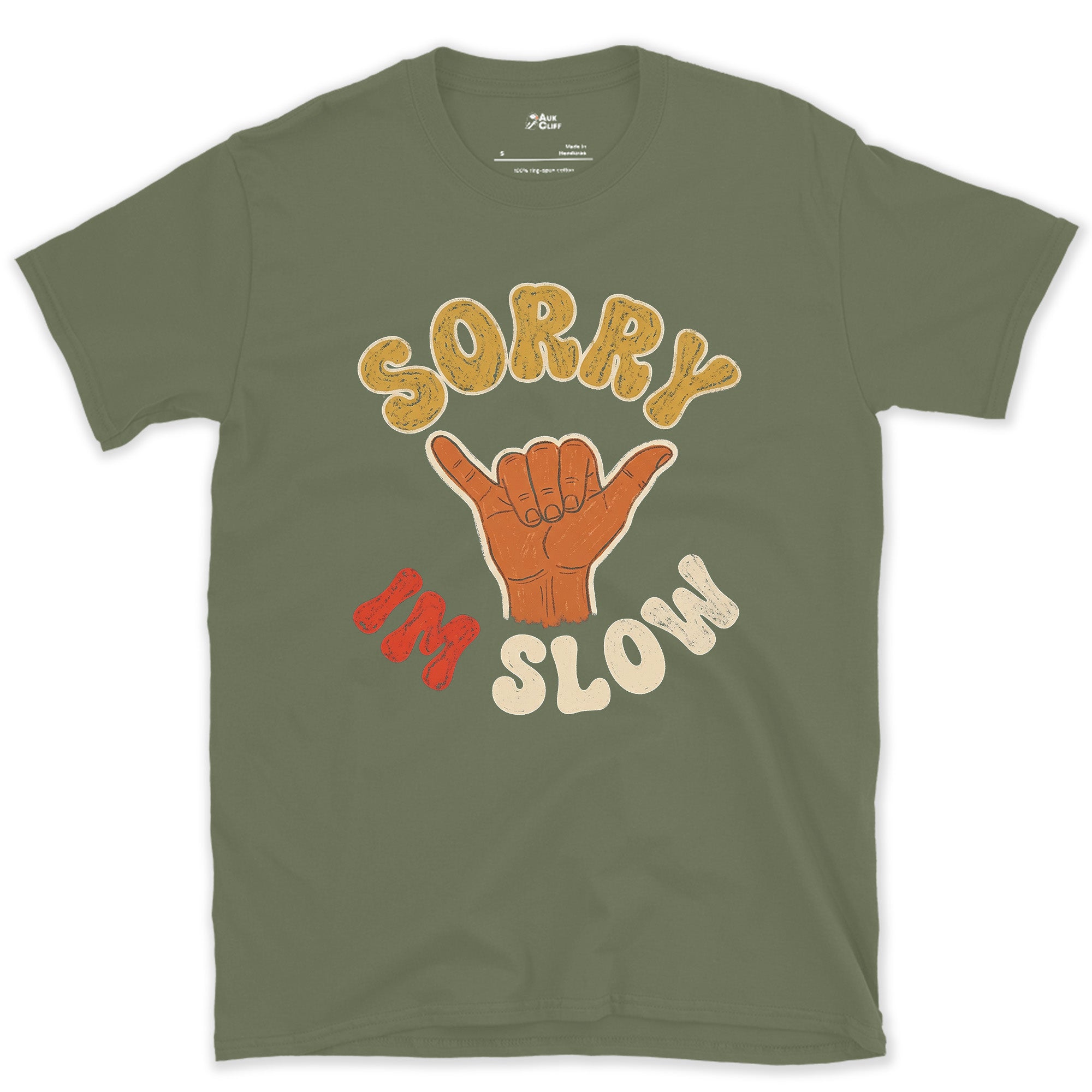 Sorry I'm Slow, Waved Through on the Trail design on a Military Green Gildan Softstyle t-shirt