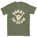 Trail Riders, Sorry I'm Slow design on a Military Green Gildan Softstyle t-shirt